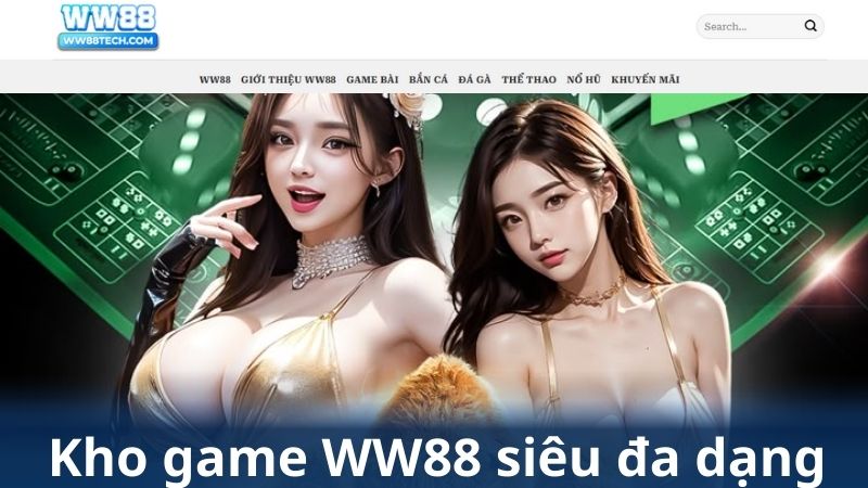 Kho game ww88 đa dạng